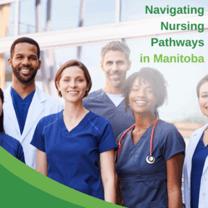 Navigating Nursing Pathways in Manitoba Youtube Video